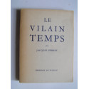 Jacques Perret - Le vilain temps.