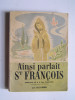 Ainsi parlait Saint François.