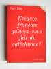 Evêques français qu'avez vous fait du catéchisme?
