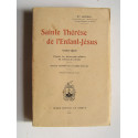 Monseigneur Laveille - Sainte Thérèse de l'Enfant-Jésus. 1873 - 1897.