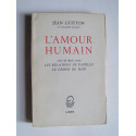 Jean Guitton - L'Amour humain.