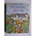 H. Forestier et H. Drouot - Bourgogne - Morvan.