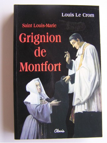 Louis Le Crom - Saint Louis-Marie Grignion de Montfort