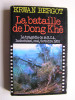Erwan Bergot - La bataille de Dong Khê. La tragédie de la R.C.4, Indochine, mai/octobre 1950 - La bataille de Dong Khê. La tragédie de la R.C.4, Indochine, mai/octobre 1950