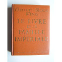 André Castelot, Alain Decaux et le général Koenig - Le livre de la famille impériale