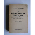 Pierre Lasserre - Le Romantisme français.
