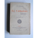 Joris-Karl Huysmans - La Cathédrale.