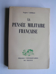 Eugène Carrias - La pensée militaire française.