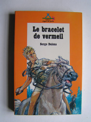 Serge Dalens - Le bracelet de vermeil