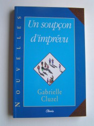 Gabrielle Cluzel - Un soupçon d'imprevu