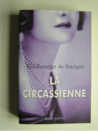 Guillemette de Sairigné - La Circassienne.
