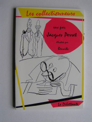 Jacques Perret - Les collectionneurs.