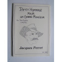 Jean-Baptiste Chaumeil - Petit Hommage pour un Grand Monsieur. Jacques Perret
