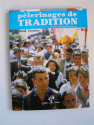 Rémi Fontaine - Pélerinages de tradition