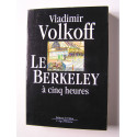 Vladimir Volkoff - Le Berkeley à cinq heures.
