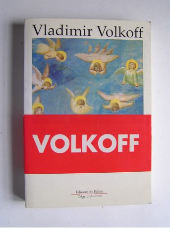 Vladimir Volkoff - Chroniques angéliques