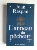 Jean Raspail - L'anneau du pêcheur