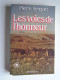 Pierre Sergent - Les voies de l'honneur. Complet des trois tomes.
