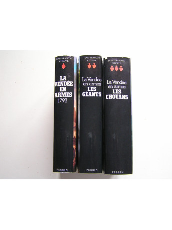 Jean-François Chiappe - La Vendée en armes. Complet des trois volumes