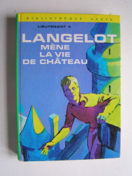 Lieutenant X (Vladimir Volkoff) - Langelot mène la vie de château