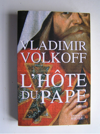 Vladimir Volkoff - L'hôte du Pape