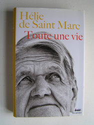 Hélie de Saint-Marc - Toute une vie