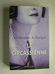 Guillemette de Sairigné - La Circassienne.