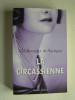 Guillemette de Sairigné - La Circassienne. - La Circassienne.