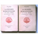 Paul Hazard - La pensée européenne au XVIIIème siècle. De Montesquieu à Lessing. Tome 1 & 2