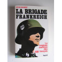 Jean Mabire - La brigade Frankreich. La tragique aventure des SS français