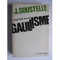 Jacques Soustelle - Vingt-huit ans de gaullisme.