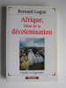 Bernard Lugan - Afrique, bilan de la décolonisation