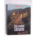 Dominique Paladilhe - Les routes cathares