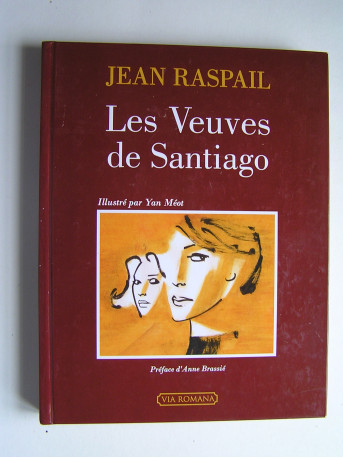 Jean Raspail - Les veuves de Santiago