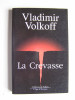 Vladimir Volkoff - La crevasse