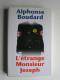 Alphonse Boudard - L'étrange Monsieur Joseph