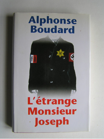 Alphonse Boudard - L'étrange Monsieur Joseph