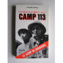 Claude Baylé - Prisonnier au camp 113. Le camp de Boudarel
