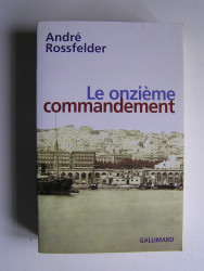 André Rossfelder - Le onzième commandement