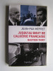 Jean-Pax Méfret - Jusqu'au bout de l'Algérie Française. Bastien-Thiry - Jusqu'au bout de l'Algérie Française. Bastien-Thiry