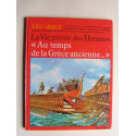 Pierre Probst - La vie privée des Hommes. Au temps de la Grèce ancienne