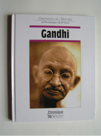 Jacques Legrand - Chroniques de l'Histoire. Gandhi