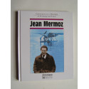 Jacques Legrand - Chroniques de l'Histoire. Jean Mermoz.