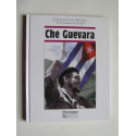 Jacques Legrand - Chroniques de l'Histoire. Che Guevara.