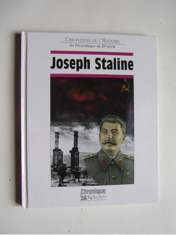 Jacques Legrand - Chroniques de l'Histoire. Joseph Staline.