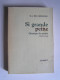 R.L. Bruckberger - Si grande peine. Chronique des années 1940 - 1948.