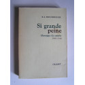 R.L. Bruckberger - Si grande peine. Chronique des années 1940 - 1948.