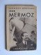 Jacques Mortane - Jean Mermoz.