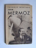 Jacques Mortane - Jean Mermoz. - Jean Mermoz.