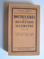 Edmond Vermeil - Doctrinaires de la Révolution allemande. 1918 - 1938.